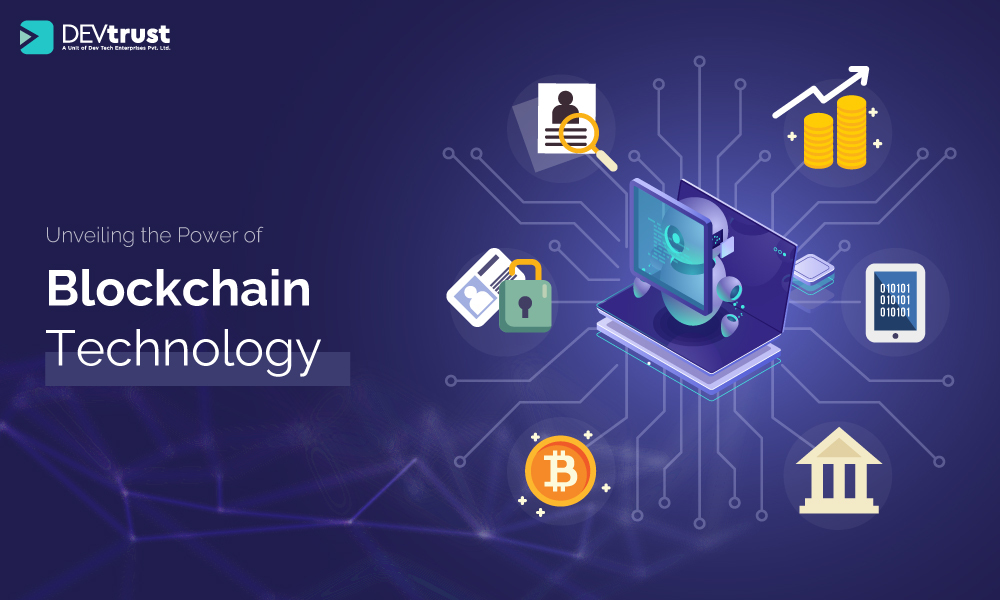 Unveiling the Power of Blockchain Technology